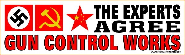 The Experts Agree......Gun Control Works Sticker – InterSurplus